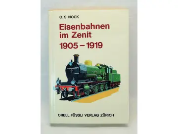 Eisenbahnen im Zenit 1905-1919